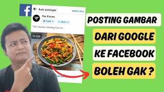IS POSTING IMAGES FROM GOOGLE TO FACEBOOK A VIOLATION?