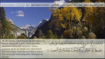 الشيخ ناصر القطامي سورة لقمان      Lokman Suresi  Kur'an-ı Kerim