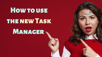How to use the new Task Manager in Windows 11 2022