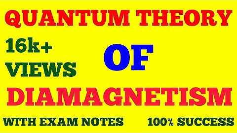 QUANTUM THEORY OF DIAMAGNETISM || SOLID STATE PHYSICS || WITH EXAM NOTES ||