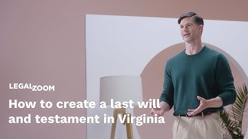 How to create a last will and testament in Virginia