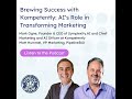 Brewing Success with Kompetently: AI’s Role in Transforming Marketing