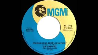Watch Jim Stafford Your Bulldog Drinks Champagne video