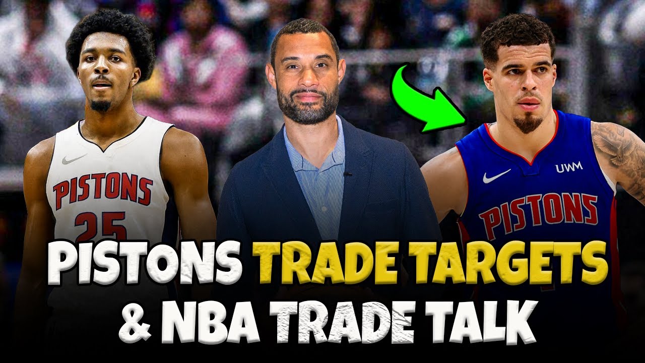 Possible Trade Targets For The Detroit Pistons & NBA Trade Rumors ...
