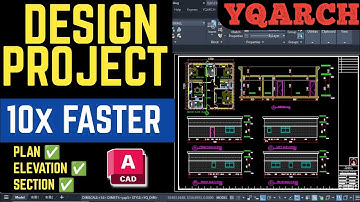 Design Project 10x Faster Master AutoCAD YQArch