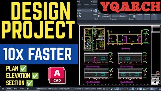 Design Project 10x Faster Master AutoCAD YQArch