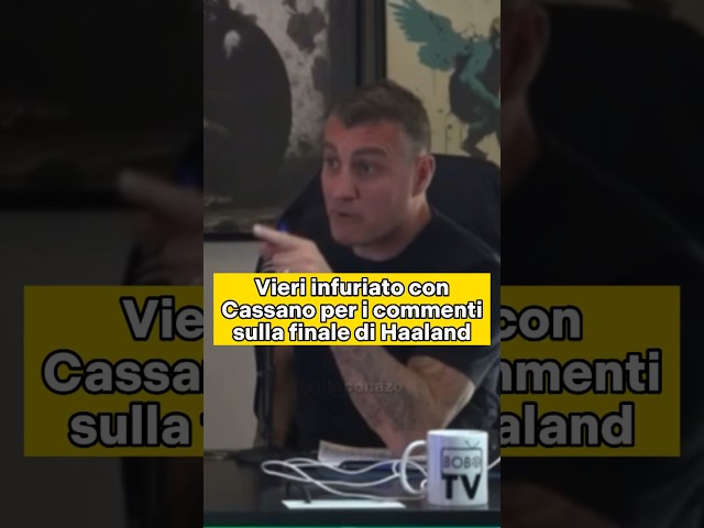 Vieri INFURIATO con Cassano spiega la finale di Haaland😳 #calcio #bobotv #cassano #vieri #haaland class=