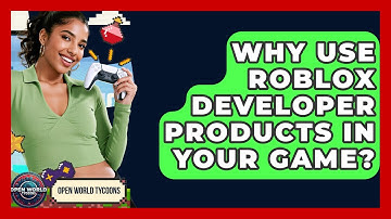 Why Use Roblox Developer Products In Your Game? - Open World Tycoons