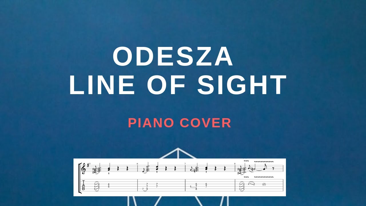 ODESZA - Line Of Sight (Piano Cover)