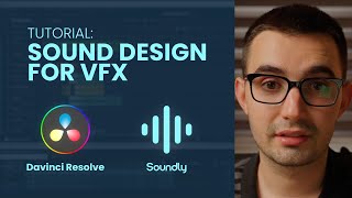 Sound Design for VFX - Soundly & Davinci Resolve Tutorial