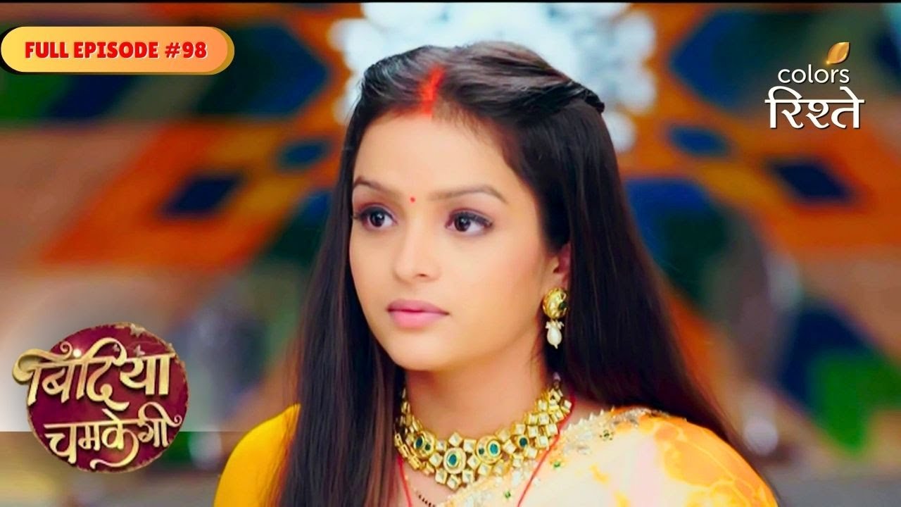 Bindiya Chamkegi | Payal Counters Bindiya Recording | Full Ep - 98 | Colors Rishtey