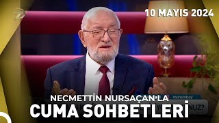 Cuma Sohbetleri - 10  Mayıs 2024