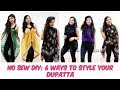 No Sew DIY: Style A Dupatta in 6 Different Fashionable Ways