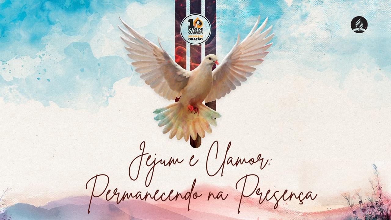 Jejum e Clamor: Permanecendo na Presença - 28 | 02 | 2026