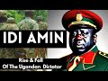 Idi amin  the rise and fall of the ugandan dictator