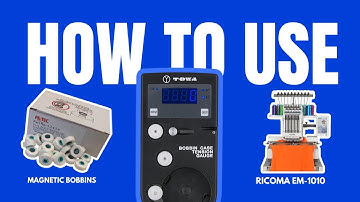 How to use the Towa Digital Tension Gauge with Magnetic Bobbins - Ricoma EM1010