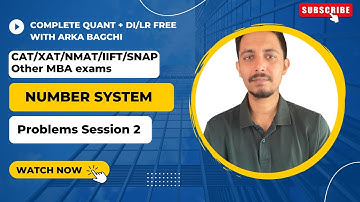 Numbers System Problem Session 2 || CAT/SNAP/NMAT/IIFT/XAT/OMET || Arka