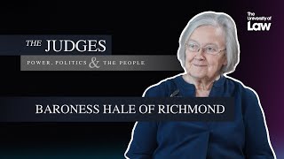 The Judges: Power, Politics and the People - Episode 3 - Lady Hale by The University of Law 4,671 views 6 months ago 1 hour