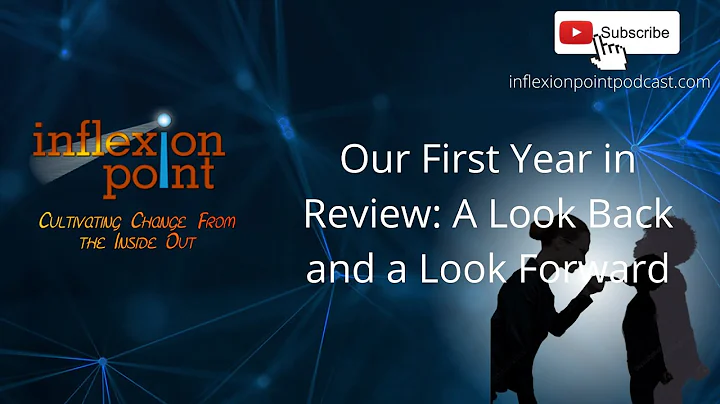 Our First Year in Review: A Look Back and a Look Forward | InflexionPoint Podcast