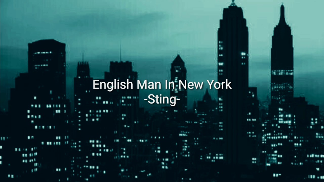 Стинг инглиш мен. Инглишмэн ин Нью-Йорк. Стинг Инглиш мен ин Нью-Йорк. Sting England and New York. Инглиш Мэн ин Нью Йорк драм табс.