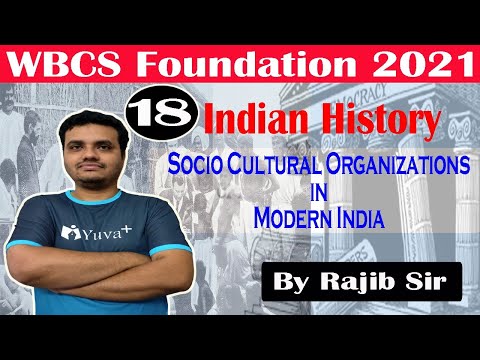 Socio Cultural Organizations in Modern India || Modern History || By Rajib Sir || WBCS 2021