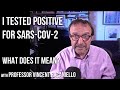I tested positive for SARS-CoV-2