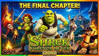 Shrek Forever After (2010)