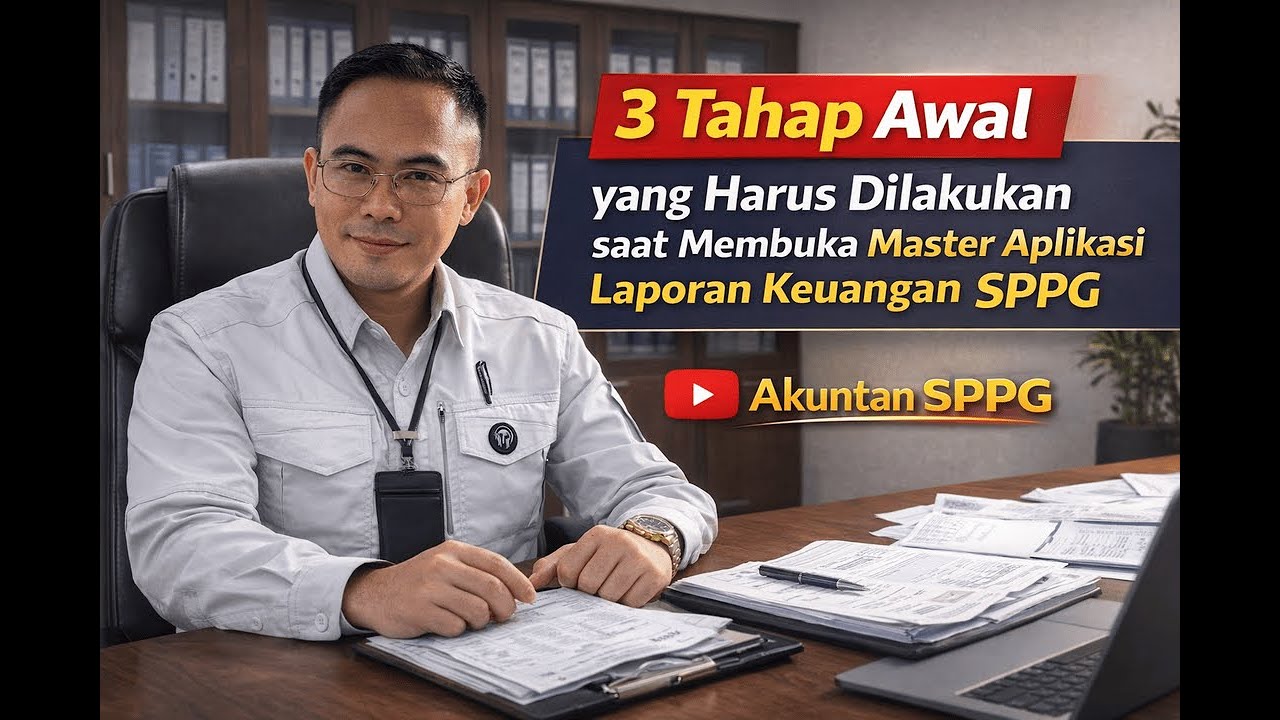 3 Tahap Awal yang Harus Dilakukan Saat Membuka Aplikasi Excel Laporan Keuangan SPPG Versi 3