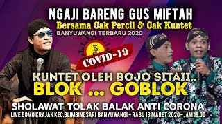 Ngaji bareng gus miftah & cak percil kuntet live bomo blimbingsari
banyuwangi 2020