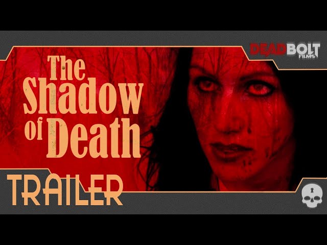 THE SHADOW OF DEATH - Trailer