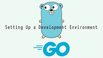 Golang - Setting Up Development Environment