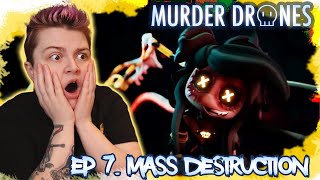 WHAT IS THAT?! ~ Murder Drones Ep 7 " Mass Destruction" REACTION!