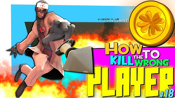 TF2: How to kill the wrong player #18 [Epic WIN]
