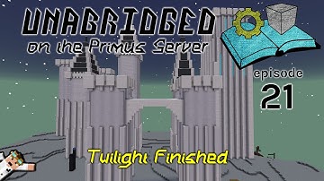 Twilight Finished - Diary of a Technowizard on the Unabridged Primus Server