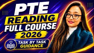 PTE Reading Full Course (2026). Task by Task guidance to achieve 90/90