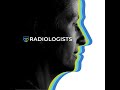 I am a radiologist then i became a patient