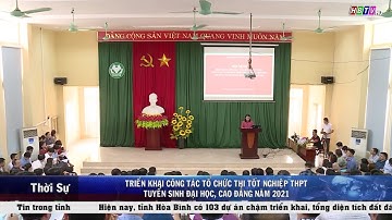 Hòa Bình: Triển khai công tác tổ chức thi tốt nghiệp THPT, tuyển sinh đại học, cao đẳng năm 2021