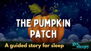 Relaxing Autumn Sleepy Story | The Pumpkin Patch | Cozy Sleeping Story screenshot 2