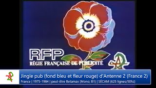Jingle Pub Fond Bleu Et Fleur Rouge Dantenne 2 France 2 France 1975-1984