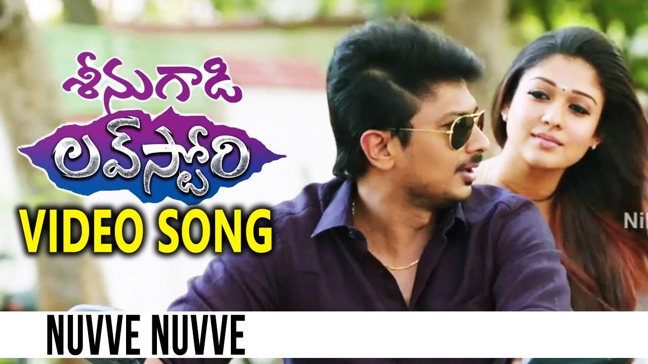 Seenugadi Love Story Video Songs  Nuvve Nuvve Video Song  Udhayanidhi Stalin Nayanthara