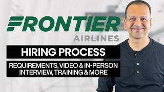 Frontier Flight Attendant Hiring Process (Assessments, In-Person Interview, Training, etc)