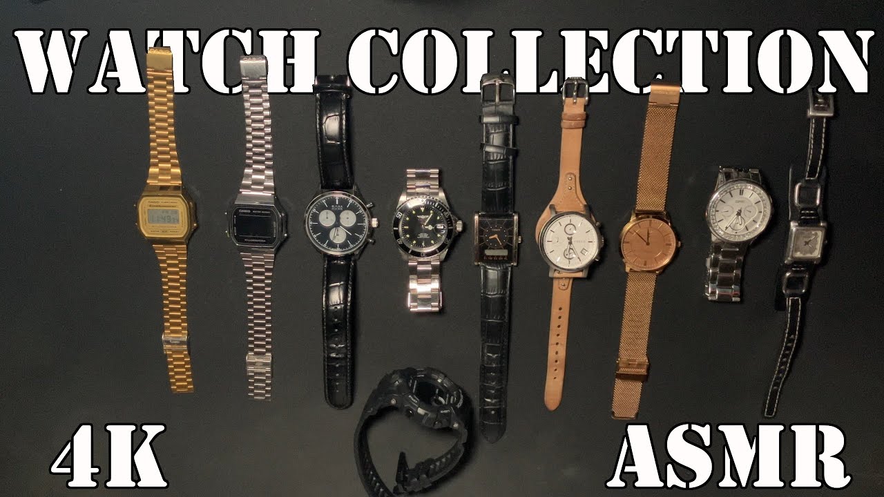 Watch collection - ASMR (4k+ New mic)