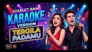 Karaoke Starlet Band - Tergila Padamu