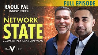 Raoul Pal & Balaji Srinivasan: Balaji's Network State