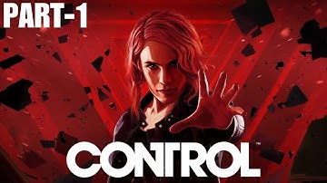 CONTROL Gameplay Walkthrough Part - 1 [FHD 60FPS PC RTX 3060] - No Commentary