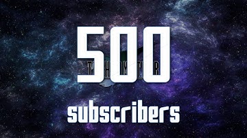 500 Subscribers - New Intro | Thank you all!!!! 💙