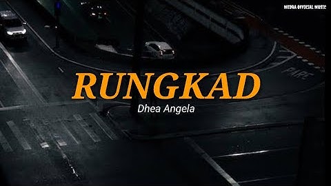 Dhea Angela - RUNGKAD (speed up) tiktok version