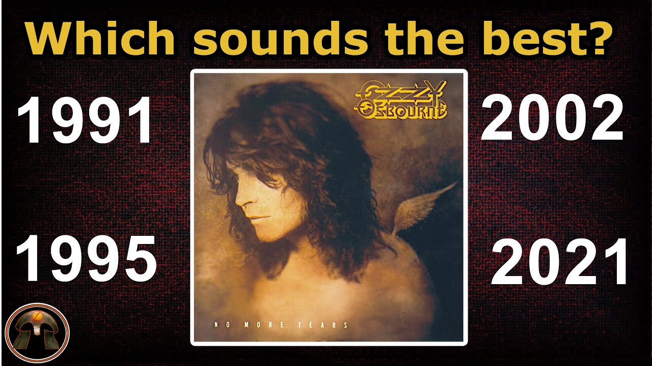 OZZY OSBOURNE (original vs. remasters) No More Tears オジーのノー