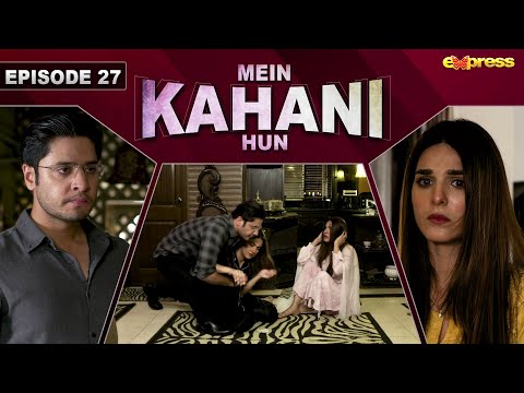 Mein Kahani Hun — Episode 27