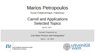 Marios Petropoulos - Carroll and Applications - Selected Topics